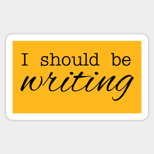 I should be writing! Sticker